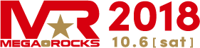 MEGA★ROCKS2018